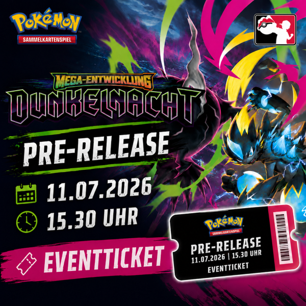 Pokémon - Pre-Release "Dunkelnacht" am 11.07.2026, 15.30 Uhr
